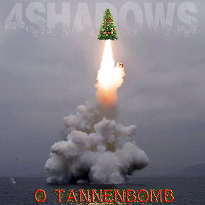4Shadows "O Tannenbomb" [sic]
                        Christmas music album cover - a xmas launching
                        like a missile out of the sea